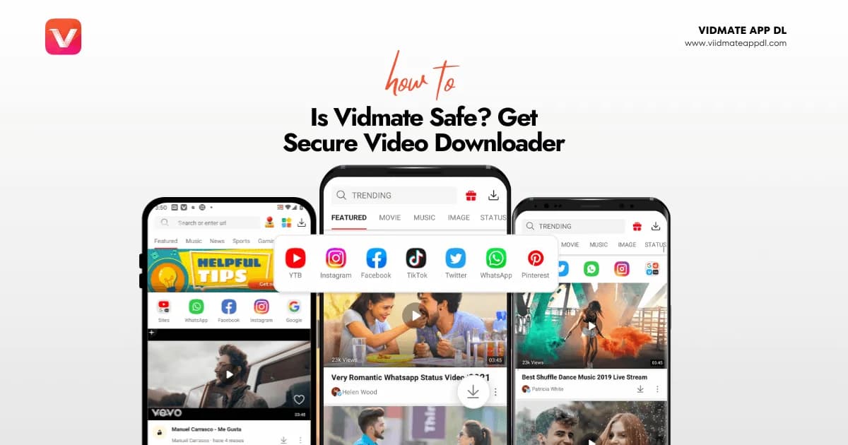 Is Vidmate Safe? A Guide to Secure Video Downloading (2025)